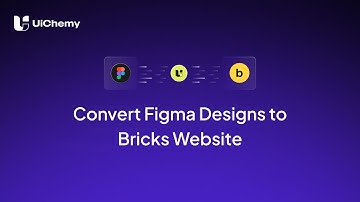 How to Convert Figma Designs to Bricks Website