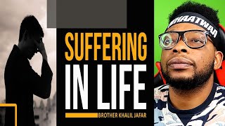 Suffering In Life Br Khalil Jafar Barcelona