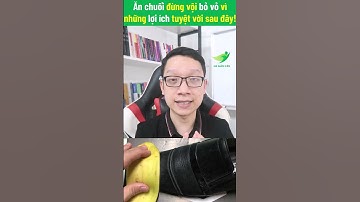 Ăn chuối đừng vội bỏ vỏ vì những lợi ích tuyệt vời sau đây | Hà Giảm Cân #songkhoe #meovat