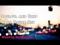 Soulful and Deep Jazy House Mix#1 (2011) MultiNelson2