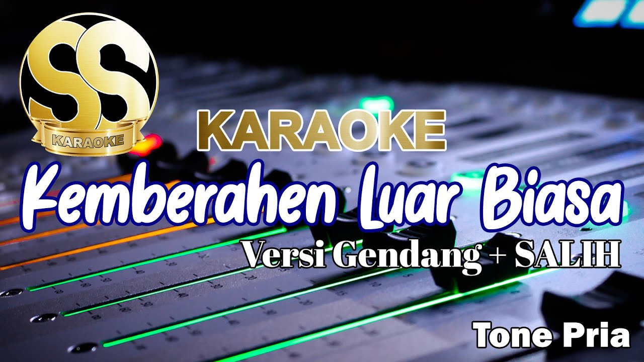 Karaoke Kemberahen Luar Biasa | Versi Gendang + Salih Tone Pria/Cowok by Indra Biring Lala