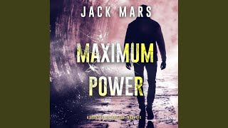 Chapter 178 - Maximum Power (A Grant Valor Action Thriller—Book 6)