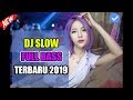 DJ SLOW FULL BASS TERBARU 2019 MUSIKNYA BUAT KETAGIHANNN
