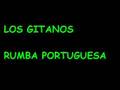 Los Gitanos Rumba Portuguesa Los Gitanos Rumba Portuguesa