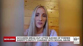 Accusers speak out after suicide of former sheriff’s deputy charged with sexual abuse