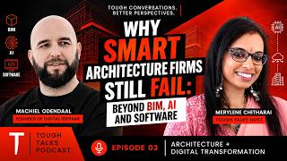 Why Smart Architecture Firms Still Fail: Beyond BIM, AI and Software | EP03