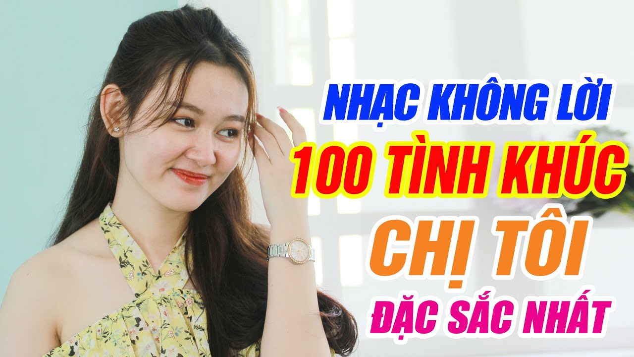 Nhạc Không Lời Chị Tôi – Nhạc Xưa Bất Hủ Nghe Mà Khóc Cạn Nước Mắt |   Buồn Tê Tái Lòng