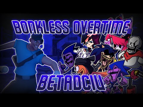 Bonkless Overtime But Every Turn A Different Cover Is Used 🍀 || Bonkless Overtime BETADCIU