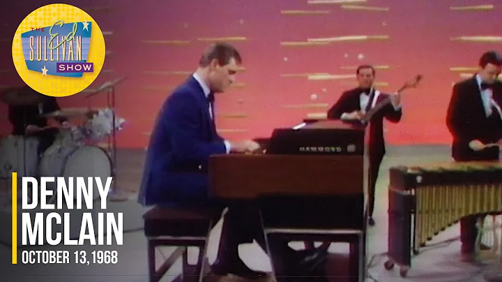 Denny McLain "Girl From Ipanema" on The Ed Sulliva...