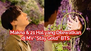 Teori Stay Gold BTS & 21 Hal yang ARMY Lewatkan di MV BTS - Stay Gold