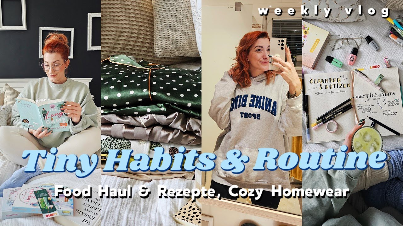 Tiny Habits, Food Haul, Veggie Rezept, Routine, Homewear Haul - Healthy Lifestyle //  Vlog 179