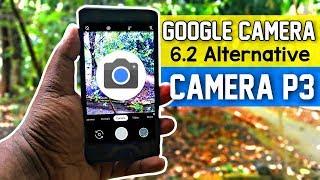 New Gcam P3 Camera App - Google Camera 6.2 Alternative | Latest Update 2019 screenshot 5