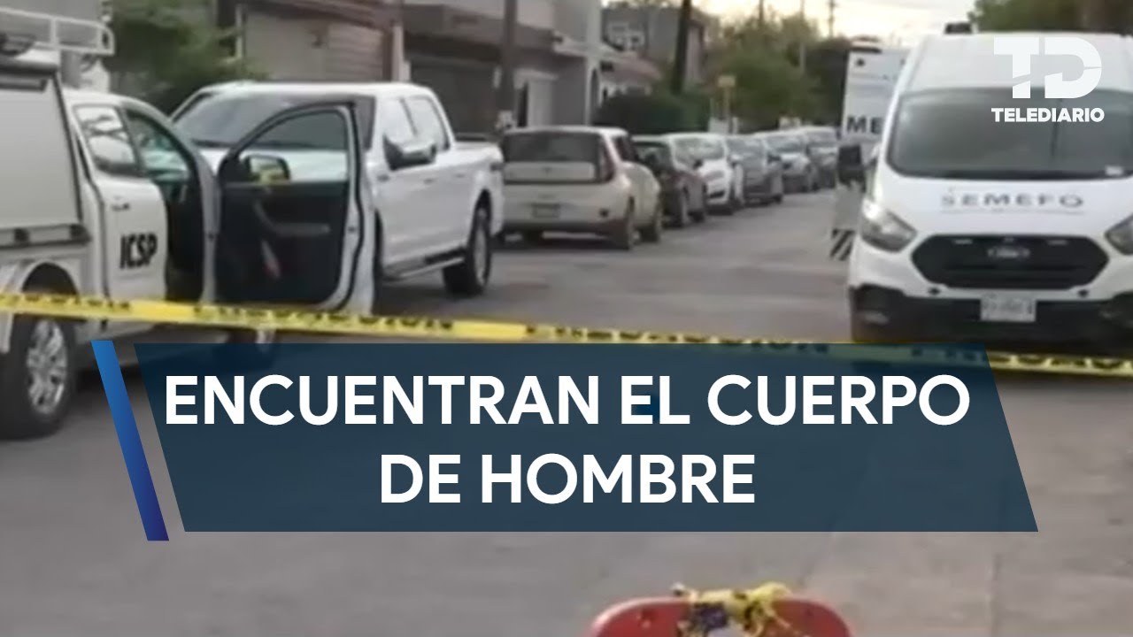 Encuentran cuerpo de hombre en la colonia Jardines de San Rafael en ...