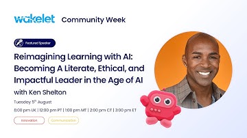 Reimagining Learning with AI: Becoming A Literate, Ethical, and Impactful Leader in the Age of AI