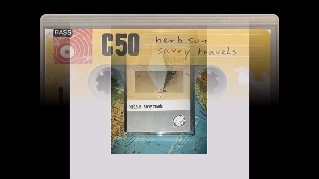 herb.sun - SAVVY TRAVELS [FULL TAPE]