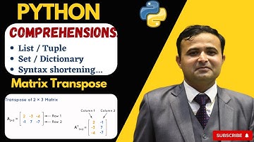Python Comprehensions: List, Set, Tuple, Dictionary & Matrix Transpose Explained
