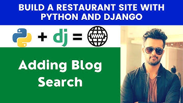 Adding Blog Search | Build A Restaurant Site With Python and Django