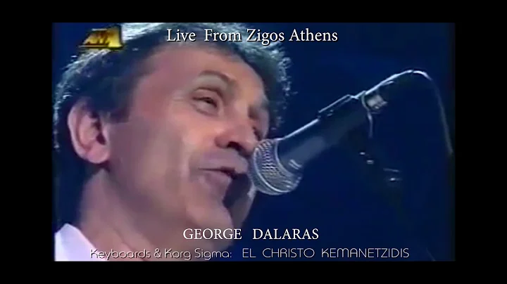 GEORGE DALARAS  LIVE ZIGOS   ||   KEYBOARDS KORG S...