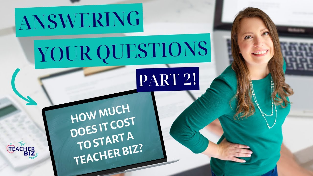 How Much Does It Really Cost to Launch a Teacher Biz? - Q&A - YouTube