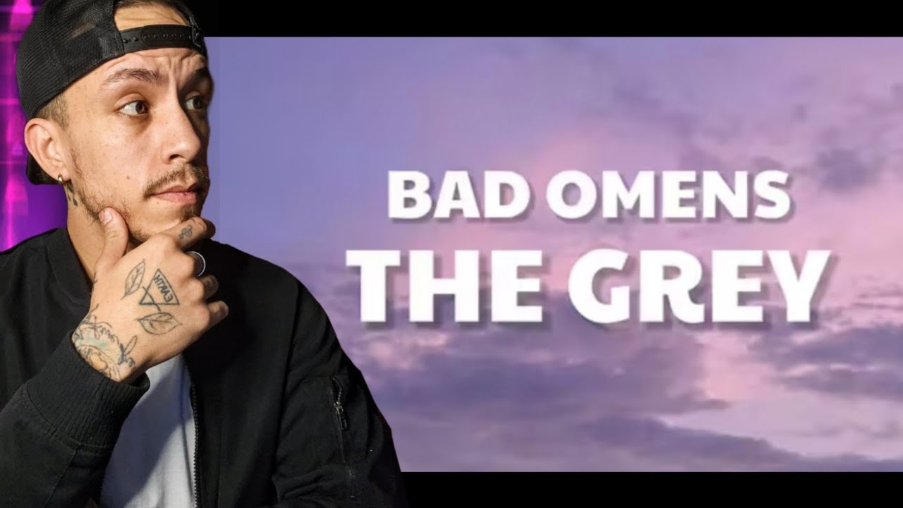 Bad Omens - The Grey *REACTION*