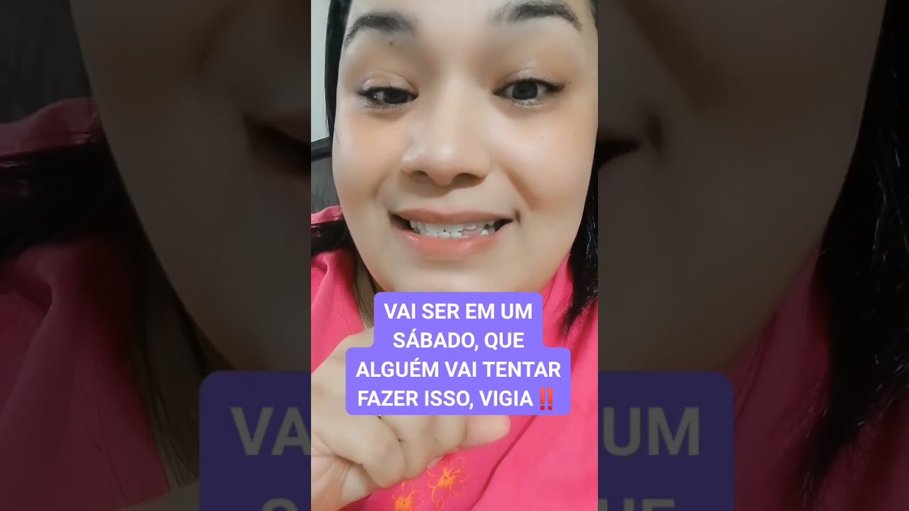 VAI SER EM UM SÁBADO, você vai precisar tomar muito cuidado.