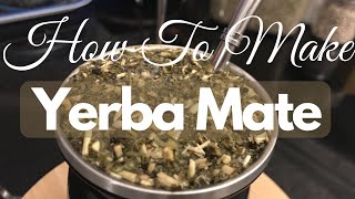 How To Make Yerba Mate  ||  كيفية عمل شاي المتة