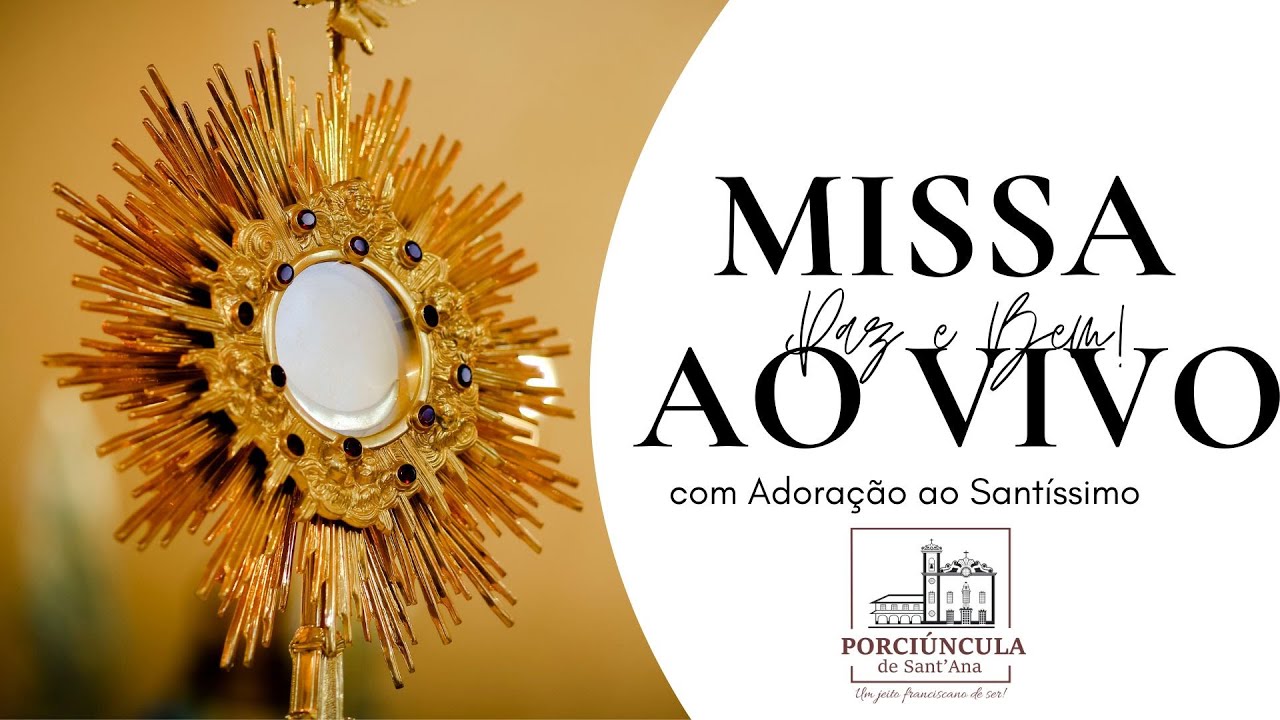 Missa ao vivo com Bênção do Santíssimo| 26 de fevereiro | Porciúncula Niterói