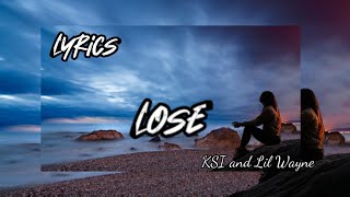 KSI, Lil Wayne - Lose (Lyrics)