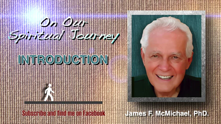 Introduction to On Our Spiritual Journey - by Jame...