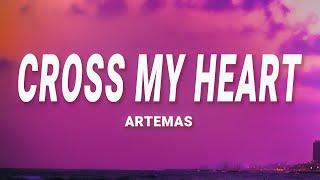 Artemas - cross my heart (Lyrics)