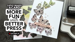 Cathy Makes a Card Live: playing with the @spellbinders BetterPress