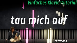 Zartmann - tau mich auf | Einfaches Klavier Tutorial
