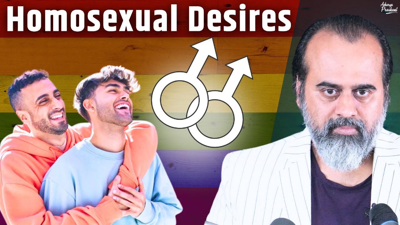 How to Embrace and Accept Homosexual Desires in Daily Life? || Acharya Prashant (2024)