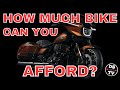 How much bike can you afford finding the right motorcycle for every financial situation