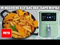 Keripik Mangga Matang, Kentang & Nugget Tanpa Minyak | Review Lengkap Digifry Mito