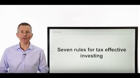 Killik Explains: Seven rules for tax effective investing