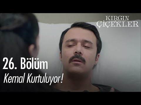 Kemal kurtuluyor! - Kırgın Çiçekler 26. Bölüm