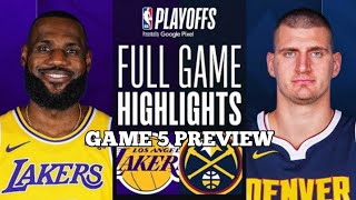 Denver Nuggets vs Los Angeles Lakers Full Game 5 Highlights | NBA LIVE TODAY