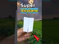 Super Paper Plane How To Make A Paper AirplaneЁЯША Super Paper Plane How To Make A Paper AirplaneЁЯША