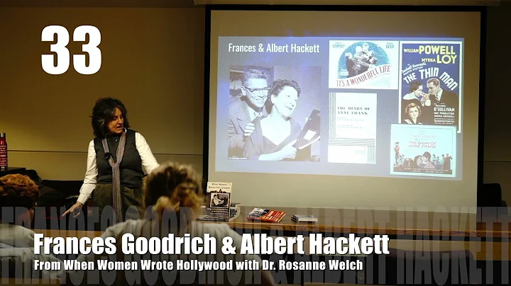 33 Frances Goodrich & Albert Hackett from "When Wo...