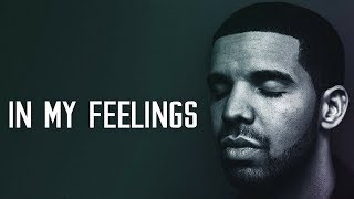 Drake - In My Feelings (Kiki, Do You Love Me?) (Official Lyrics Video)