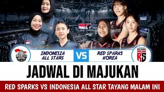 TAYANG SAMPAI KOREA !! Jadwal Duel Red Sparks Vs Indonesia All Stars Besok, Main Pukul 18.00 WIB.