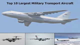 Top 10 Largest Military Transport Aircraft