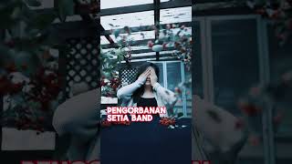 Pengorbanan - Setia Band