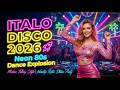 Italo Disco 2026 Neon 80s Dance Explosion Nonstop Euro Disco Mix Retro 80s Party Vibes
