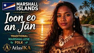 🇲🇭 Marshall Islands – Ioon eo an Jān | Traditional Marshallese Folk