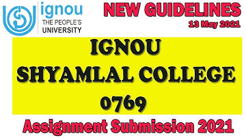 Ignou Shyamlal College Assignment Submission 2021 | Ignou Rc Delhi 2 Assignment Submission June 2021