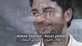 Hakan Taşıyan - Beyaz Gülüm