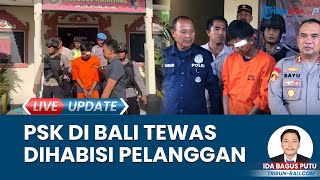 Open BO Berakhir Tragis, Wanita MiChat Tewas di Tangan ABK, Polisi Denpasar Ungkap Kasus