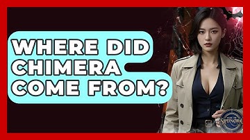 Where Did Chimera Come From? - Inside the Supernatural